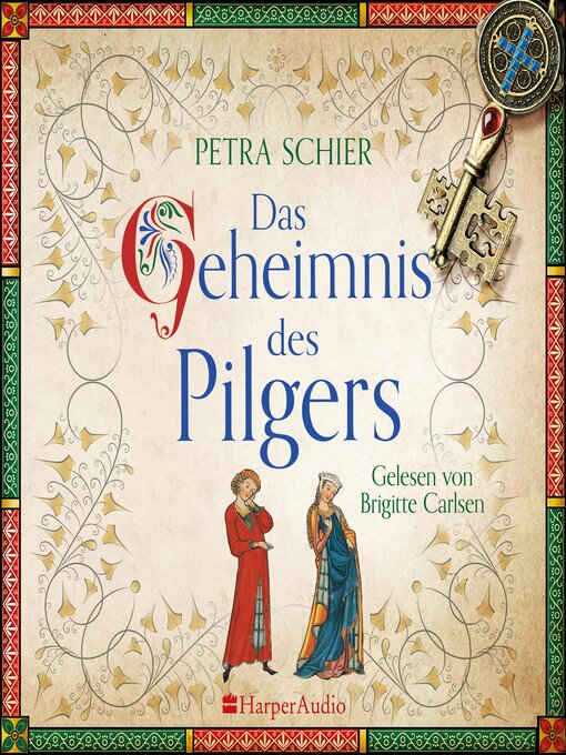 Title details for Das Geheimnis des Pilgers (ungekürzt) by Petra Schier - Available